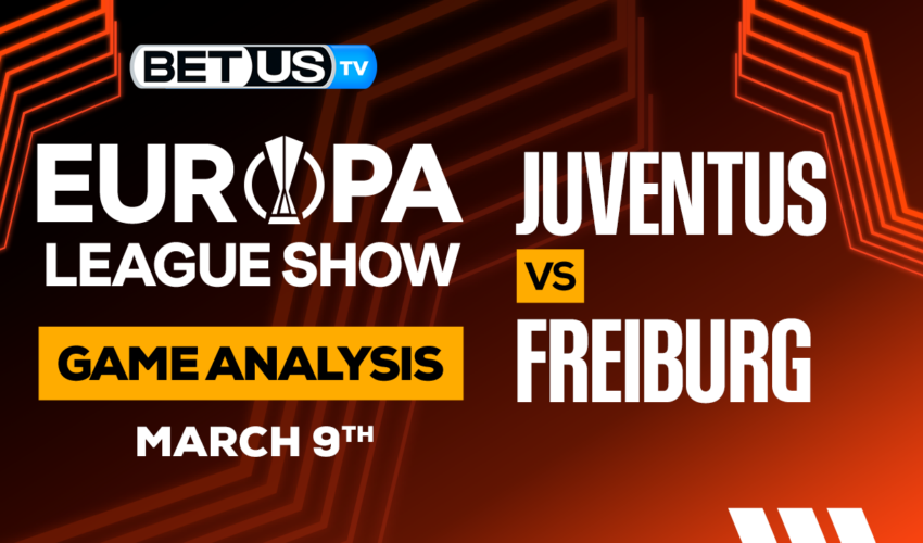 Juventus vs Freiburg: Picks & Preview 03/09/2023