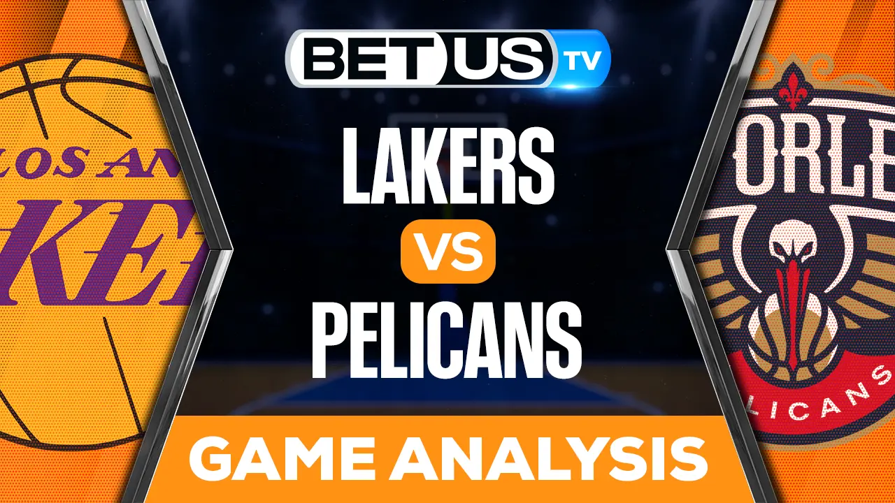 Lakers vs Pelicans Predictions & Picks 3/14/2023