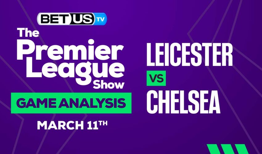 Leicester vs Chelsea: Predictions & Preview 03/11/2023