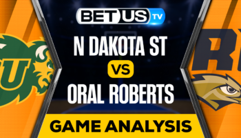 North Dakota State vs Oral Roberts: Preview & Picks 03/07/2023