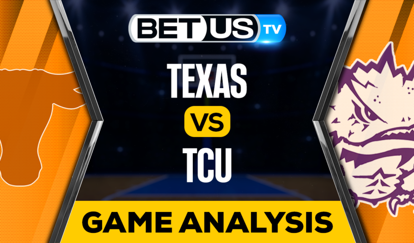 Texas vs TCU: Preview & Analysis 03/01/2023