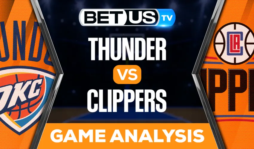 Oklahoma City Thunder vs LA Clippers: Predictions & Analysis 3/23/2023