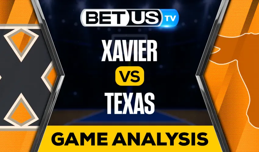 Xavier vs Texas: Preview & Analysis 03/24/2023