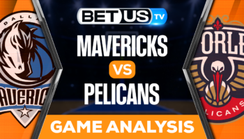 Dallas Mavericks vs New Orleans Pelicans: Preview & Picks 03/08/2023