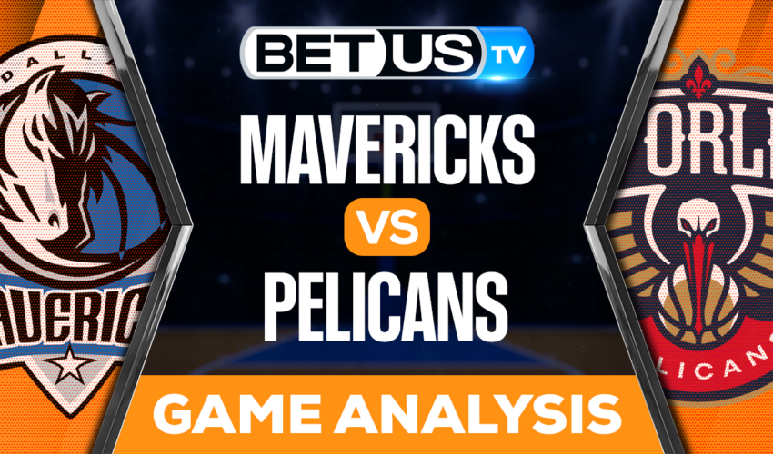 Dallas Mavericks vs New Orleans Pelicans: Preview & Picks 03/08/2023