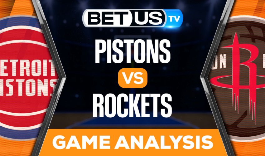 Detroit Pistons vs Houston Rockets: Preview & Analysis 3/31/2023