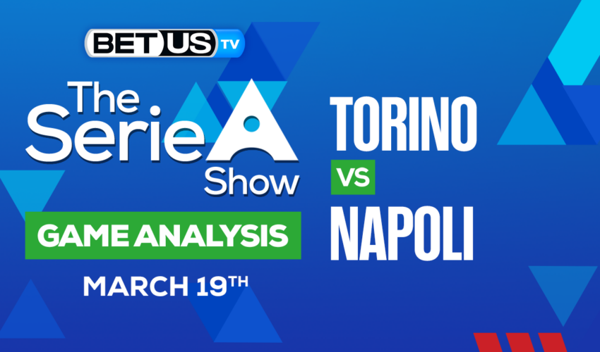 Torino vs Napoli: Preview & Analysis 03/19/2023