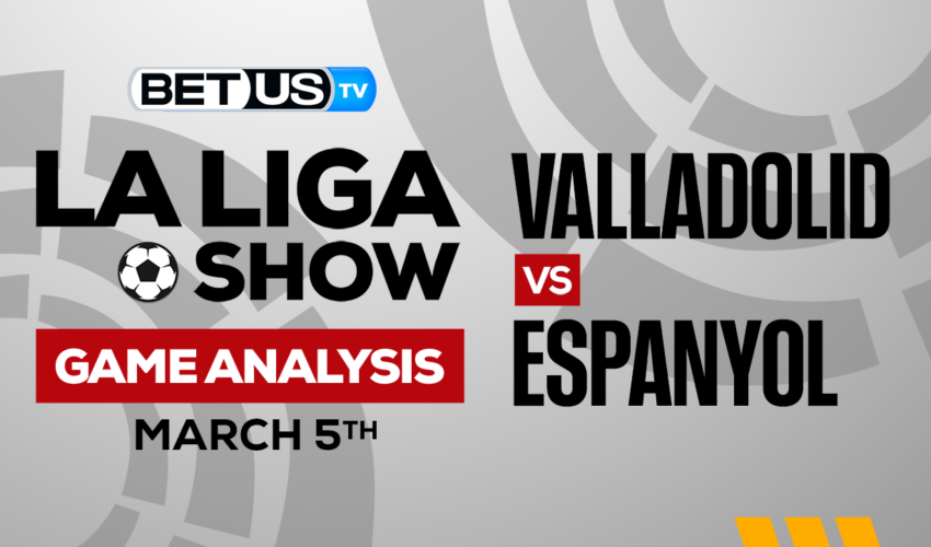 Valladolid vs Espanyol: Preview & Picks 03/05/2023