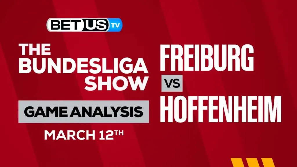 Freiburg vs Hoffenheim: Predictions & Analysis 03/12/2023