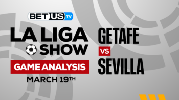 Getafe CF vs Sevilla FC: Preview & Analysis 3/19/2023