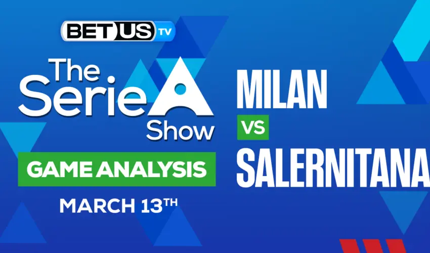 AC Milan vs US Salernitana 1919: Predictions & Analysis 3/13/2023