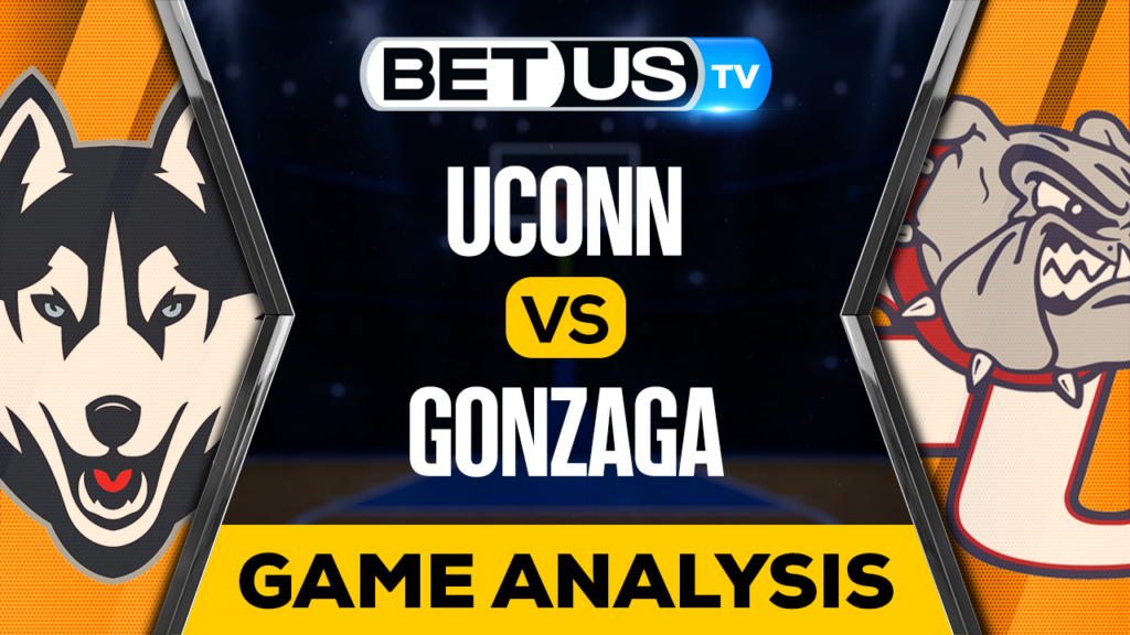 UConn vs Gonzaga: Preview & Analysis 03/24/2023