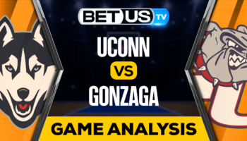UConn vs Gonzaga: Preview & Analysis 03/24/2023