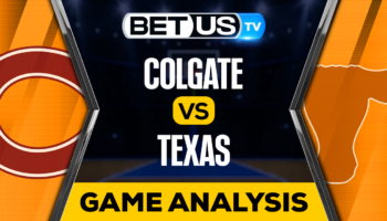 Colgate Raiders vs Texas Longhorns: Analysis & Predictions 3/16/2023