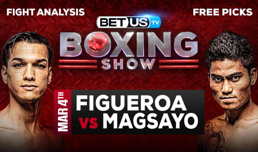 Brandon Figueroa vs Mark Magsayo: Predictions & Picks 03/04/2023