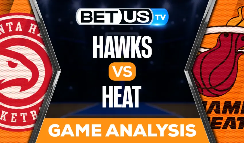 Atlanta Hawks vs Miami Heat: Picks & Predictions 4/11/2023