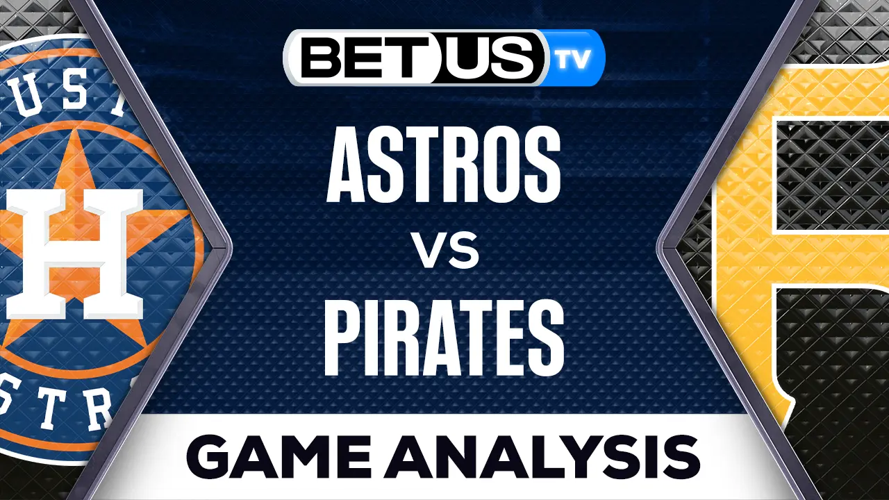 Astros vs Pirates: Picks & Predictions 4/10/2023