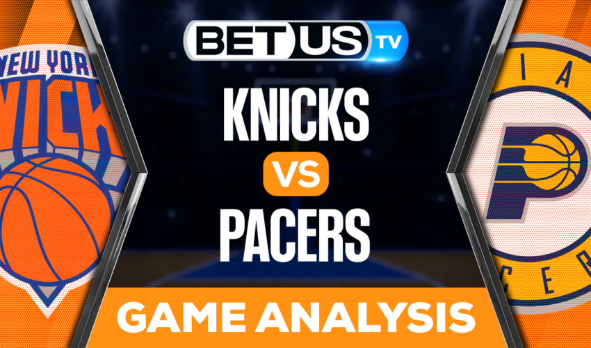 New York Knicks vs Indiana Pacers: Picks & Preview 04/05/2023