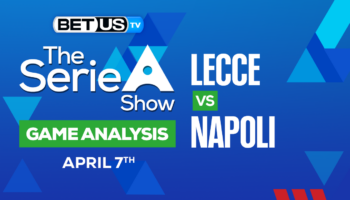 Lecce vs Napoli: Picks & Preview 04/07/2023