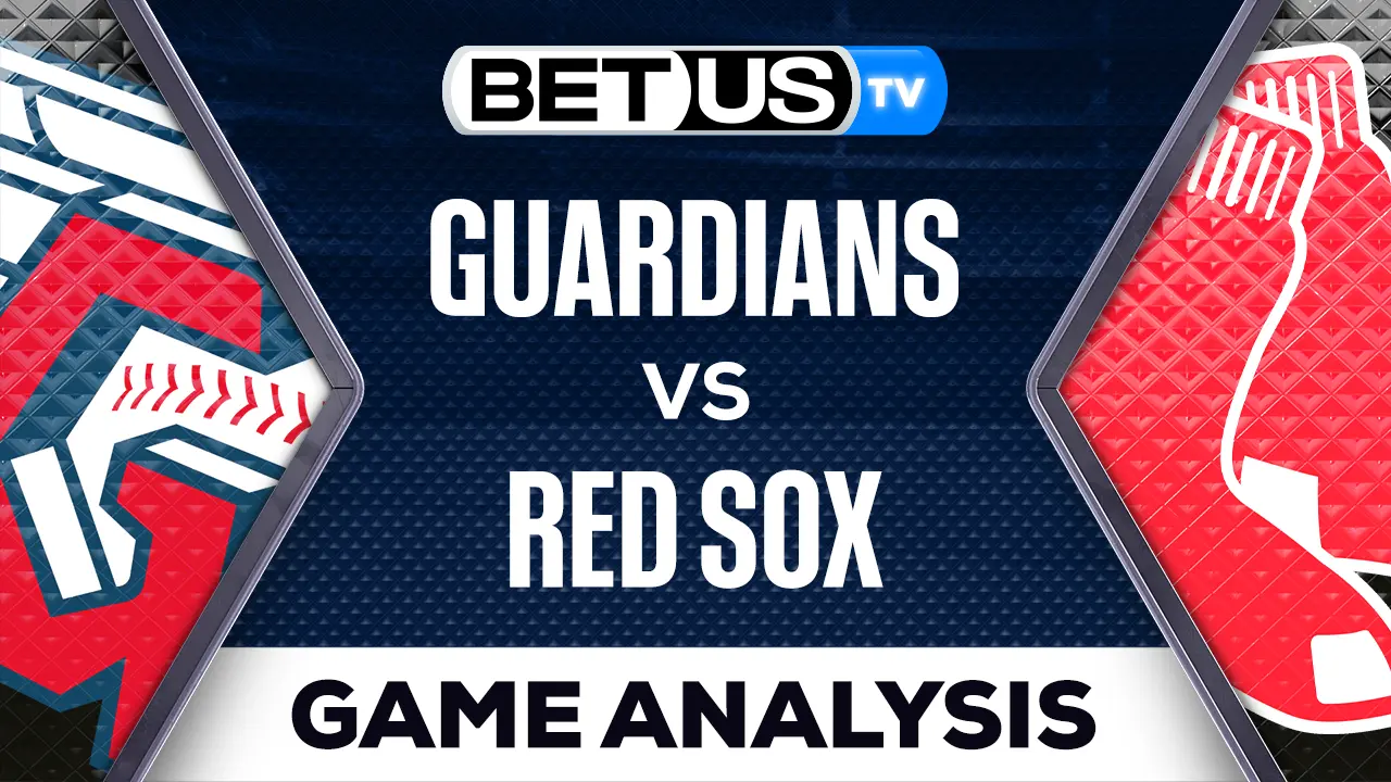 Guardians vs Red Sox Preview & Picks 4/28/2023