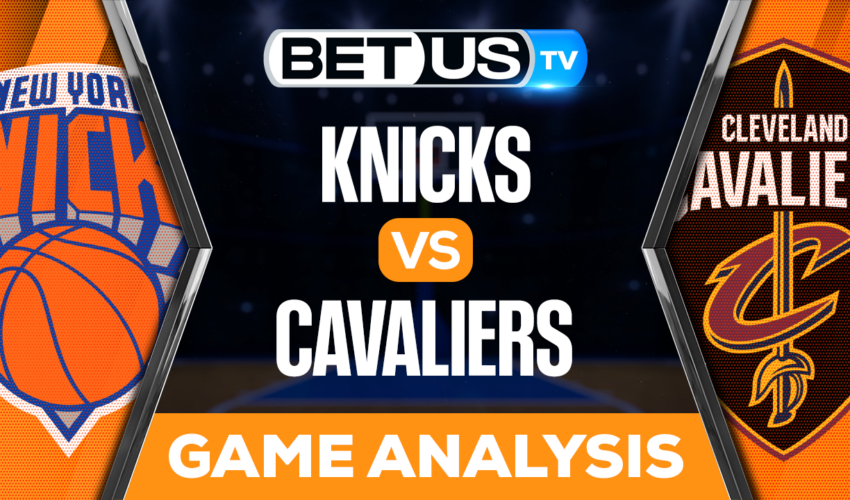 New York Knicks vs Cleveland Cavaliers: Preview & Picks 4/18/2023