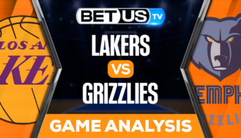 Los Angeles Lakers vs Memphis Grizzlies: Preview & Picks 04/26/2023