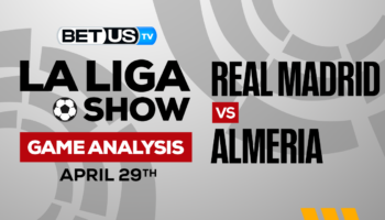 Real Madrid CF vs UD Almería: Preview & Picks 4/29/2023