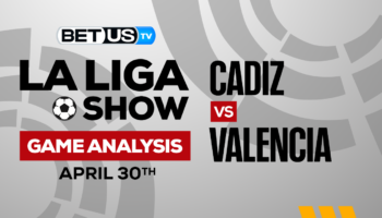 Cadiz CF vs Valencia CF: Analysis & Picks 4/30/2023