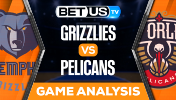 Memphis Grizzlies vs New Orleans Pelicans: Preview & Picks 4/05/2023
