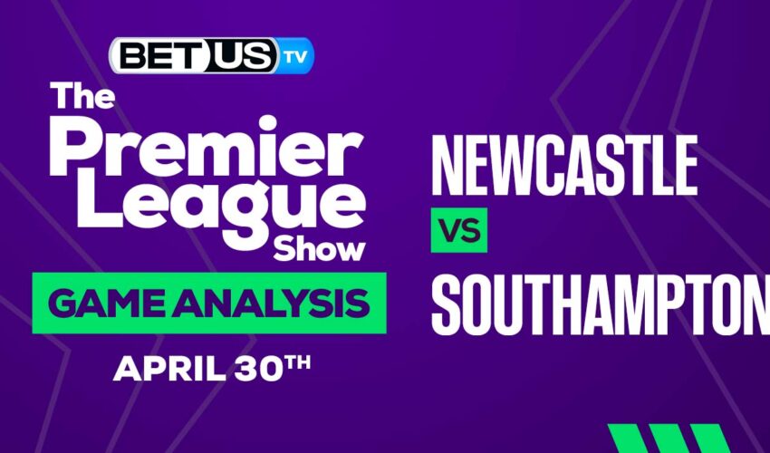 Newcastle vs Southampton: Picks & Analysis 04/30/2023