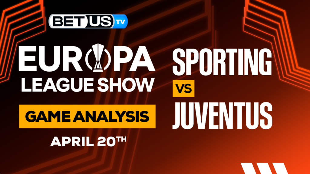Sporting vs Juventus: Picks & Analysis 04/20/2023
