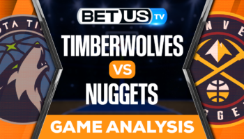 Minnesota Timberwolves vs Denver Nuggets: Analysis & Picks 4/19/2023