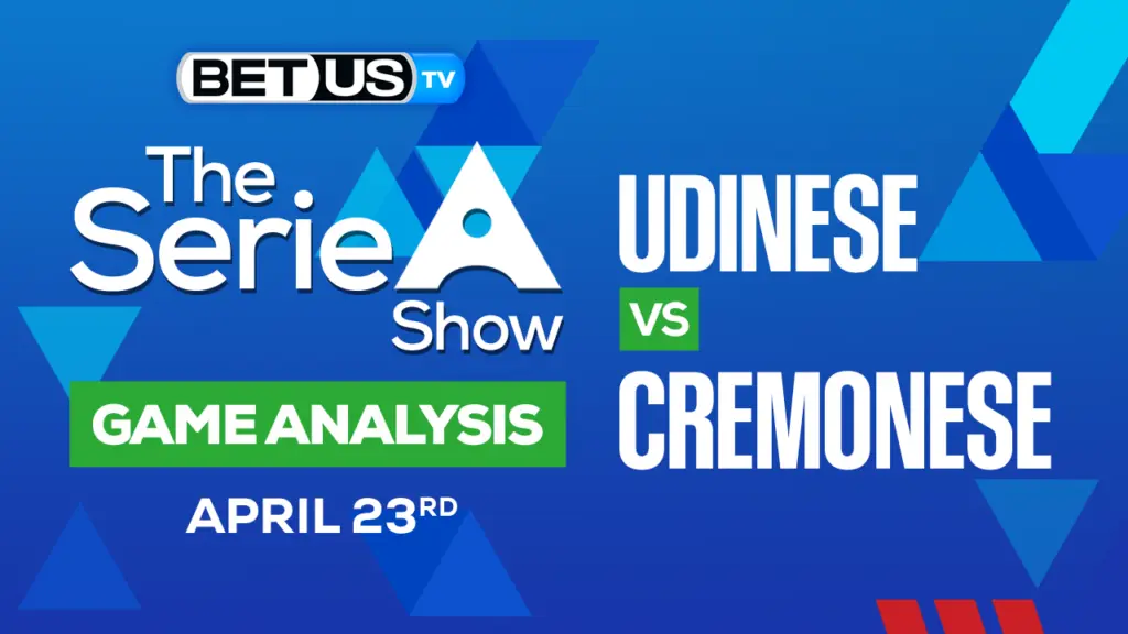 Udinese Calcio vs US Cremonese: Analysis & Picks 4/23/2023