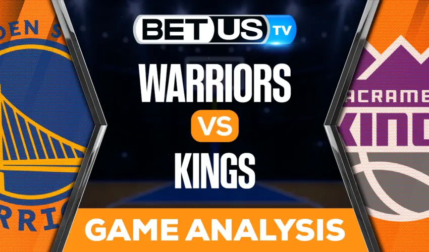 Warriors vs Kings Preview & Picks 04/07/2023