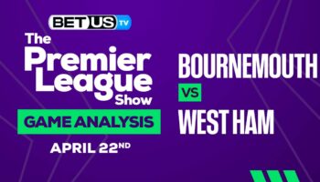 Bournemouth vs West Ham: Picks & Analysis 04/23/2023