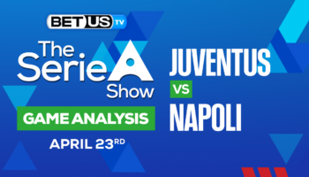 Juventus FC vs SSC Napoli: Picks & Preview 4/23/2023