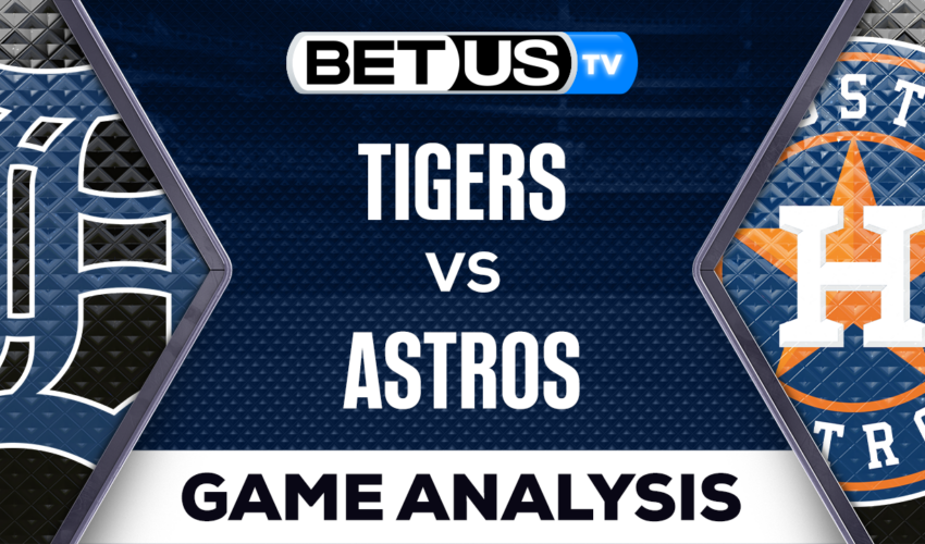 Detroit Tigers vs Houston Astros: Picks & Analysis 04/04/2023