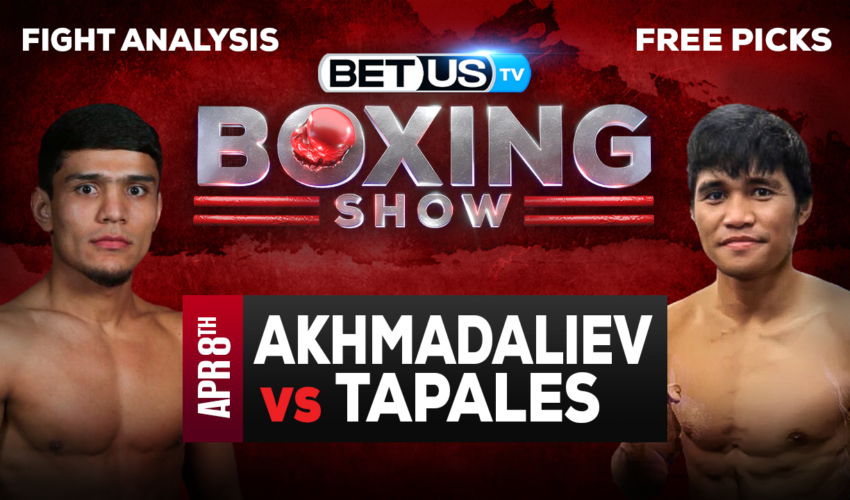 Murodjon Akhmadaliev vs Marlon Tapales: Predictions & Picks 04/08/2023
