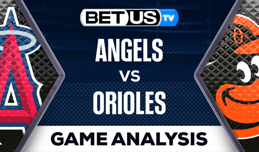 Los Angeles Angels vs  Baltimore Orioles: Preview & Analysis 05/15/2023