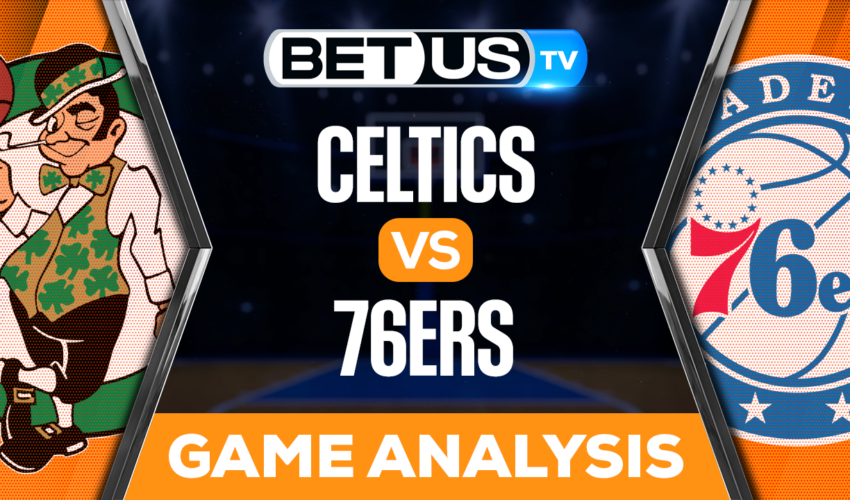 Boston Celtics vs Philadelphia 76ers: Preview & Analysis 05/11/2023