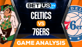 Boston Celtics vs Philadelphia 76ers: Picks & Analysis 05/05/2023