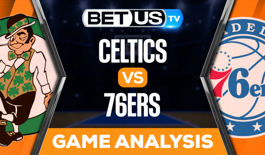 Boston Celtics vs Philadelphia 76ers: Picks & Analysis 05/05/2023