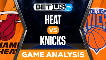 Miami Heat vs New York Knicks: Picks & Predictions 5/02/2023