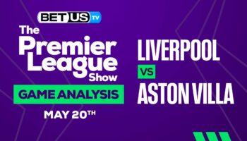 Liverpool vs Aston Villa: Preview & Picks 05/18/2023