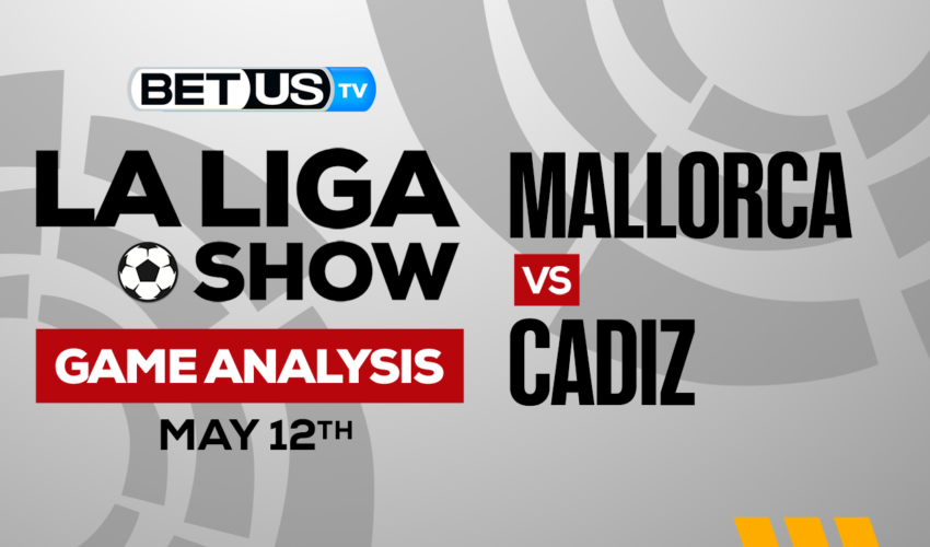 RCD Mallorca vs Cadiz CF: Picks & Predictions 5/12/2023