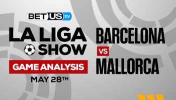 FC Barcelona vs RCD Mallorca: Picks & Preview 5/28/2023