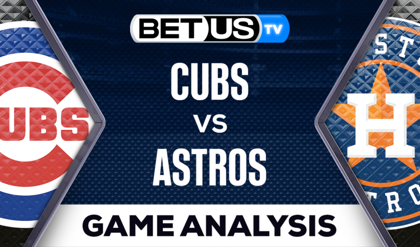 Chicago Cubs vs Houston Astros: Picks & Analysis 05/15/2023