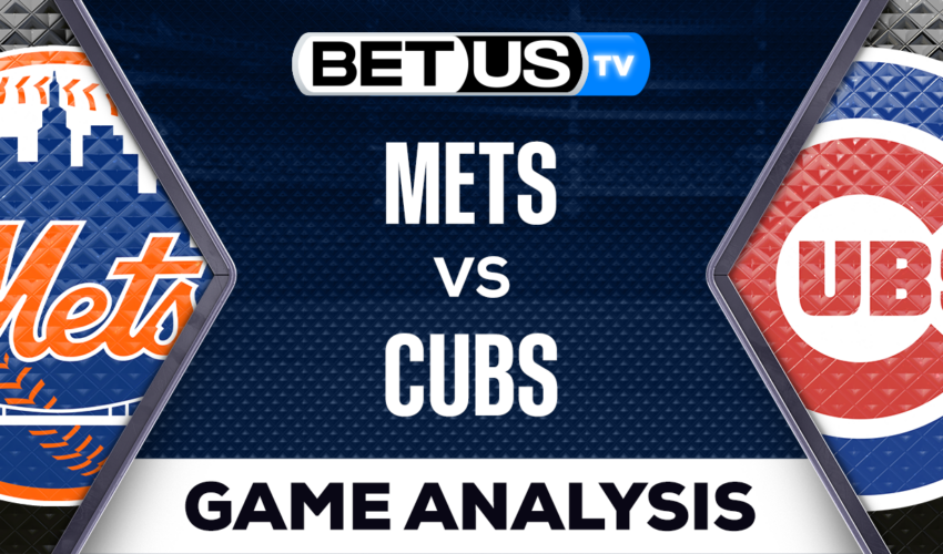 New York Mets vs Chicago Cubs: Preview & Analysis 05/25/2023