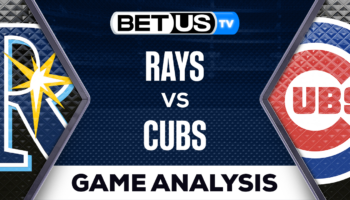 Tampa Bay Rays vs Chicago Cubs: Preview & Predictions 05/30/2023