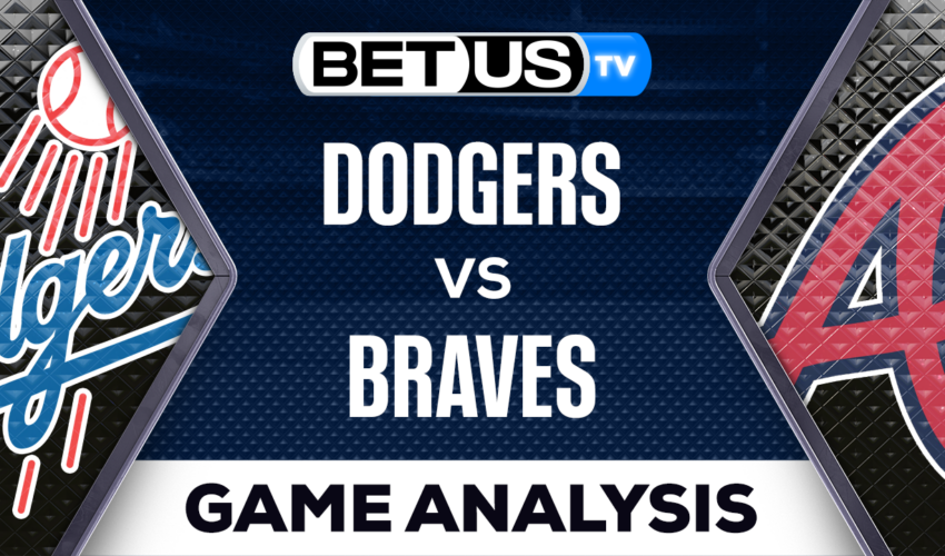 Los Angeles Dodgers vs Atlanta Braves: Preview & Analysis 05/23/2023